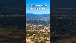 Ashland Oregon Mountain Top [upl. by Shane]