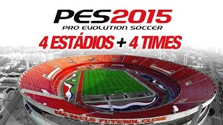 PES 2015 UPDATE  Novos Estádios e Times [upl. by Vaasta]