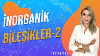 4DERS İNORGANİK BİLEŞİKLER 2  TYT 9SINIF l Seda Hoca Biyoloji 🤗 [upl. by Ullyot]