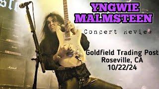 Yngwie Malmsteen Concert Review Goldfield Trading Post Roseville CA 102224 [upl. by Him]