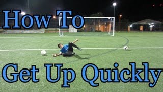 Goalkeeper Training How to Get Up Quickly [upl. by Aldarcy]