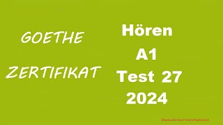 Goethe Zertifikat A1 Hören  2024  Test 27 [upl. by Odlanir]