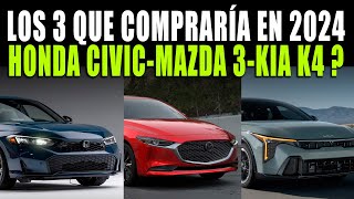 AUTOS COMPACTOS QUE COMPRARÍA EN 2024 🔴 HONDA CIVIC 2025 MAZDA 3 2025 y KIA K4 2025 [upl. by Ahsienroc]