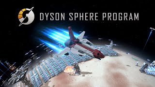 Dyson Sphere Program  More Future Information Trailer  TGS 2024 [upl. by Wernsman]