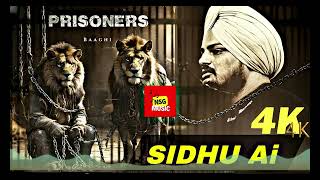 Prisoners 4K Sidhu Moose Wala Ai X Baaghi New Punjabi Song 2024 [upl. by Abott578]