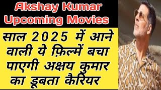 Akshay Kumar Upcoming Movies  Akshay Kumar New Movie Update  Khel Khel Main  Sky Force  Welcome3 [upl. by Nithsa]