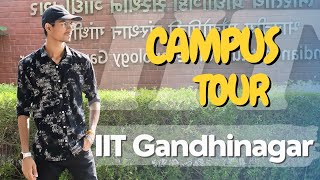 Campus Tour  IIT Gandhinagar  Tilak Maheshwari [upl. by Madel546]