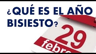 ¿Que es el Año Bisiesto  Leap Year [upl. by Nylidnarb762]