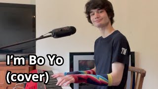 I’m Bo Yo  Bo Burnham extended cover with original verse MusicalComedy [upl. by Atinet]