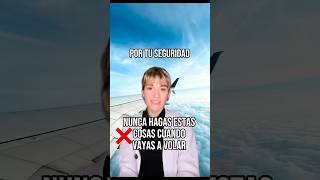 POR TU SEGURIDAD NUNCA HAGAS ESTAS COSAS CUANDO VAYAS A VOLAR avion seguridad aeropuerto [upl. by Lasala]