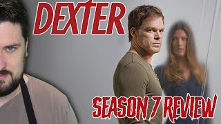 Dexter  Season 7 Review [upl. by Nedgo719]