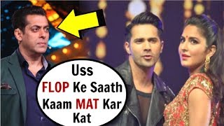 Salman Khan Makes Katrina Kaif LEAVE Varun Dhawans ABCD 3 Movie [upl. by Yhtomit]