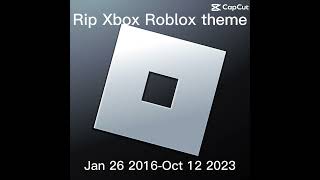 Rip Xbox Roblox theme song😔 roblox gamesong sad [upl. by Sunderland]