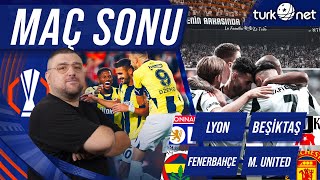 OLyon  Beşiktaş  Fenerbahçe  Manchester United  Maç Sonu Değerlendirmesi [upl. by Anema41]