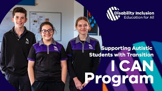 Supporting Autistic Students with Transition Part 2 I CAN Schools Program  Echuca College [upl. by Rillings]