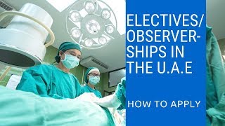 How to get a clinical attachment observershipelective in Abu Dhabi UAE [upl. by Urbannai182]