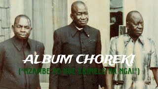 ALBUM CHOREKI«NZAMBE YO NDE EKIMELO NA NGAI» [upl. by Aled]