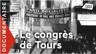 Le Congrès de Tours documentaire [upl. by Nynnahs332]