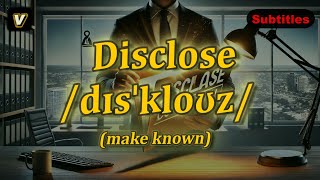 v Disclose meaning make known with 5 examples [upl. by Catriona945]