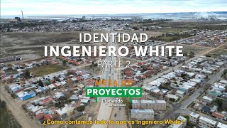 Profertil  Identidad Ingeniero White un documental de la Mesa de Proyectos  Parte 2 [upl. by Dav]