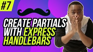 Create Partials  Express Handlebars  7 [upl. by Nosnarb]