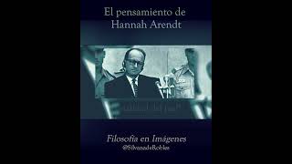 El pensamiento de Hannah Arendt [upl. by Retswerb]