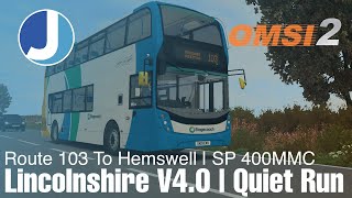 The Extended Route 103  Lincolnshire v40  OMSI 2 [upl. by Maggs]