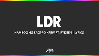 LDRHambog Ng Sagpro Krew ft Rydeen  Lyrics [upl. by Takashi]