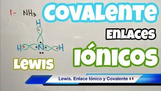 Enlaces IÓNICOS y COVALENTES Estructura de LEWIS paso a paso [upl. by Linehan]