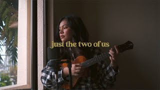 Just The Two of Us ukulele cover  Reneé Dominique [upl. by Vish]