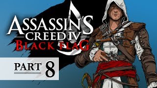 Assassins Creed 4 Black Flag Walkthrough Part 8  The Treasure Fleet 100 Sync AC4 Lets Play [upl. by Ahtenek226]