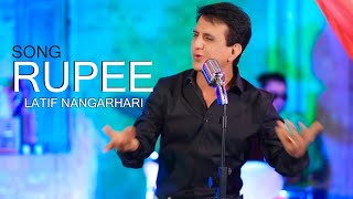 Rupee  Pashto New Song 2023  Latif Nangarhari  Official Music Video [upl. by Hobey]