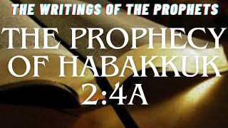 quotHabakkuk 24a  God Tells Habakkuk To Write The Vision Clearly So People Can Read It Easily [upl. by Ardnaet958]