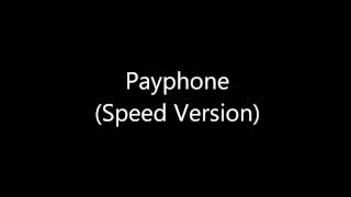 Maroon 5 Payphone Speed Version [upl. by Innor]