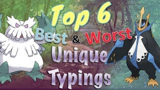 Top 6 Best and Worst Unique Typings in Pokémon [upl. by Redwine591]