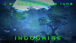 Jai demandé à la lune  INDOCHINE  4K [upl. by Fritze822]