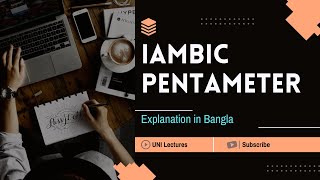 Iambic Pentameter Bangla Explanation by Humayra Khanam Anny [upl. by Behre]