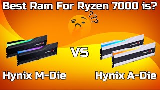 The Best Ram For Ryzen 7000 Is Hynix ADie VS MDie [upl. by Panthea204]