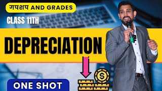 Day 7  GnG  Accounts Revision  Class 11  Depreciation  One Shot [upl. by Dickman]