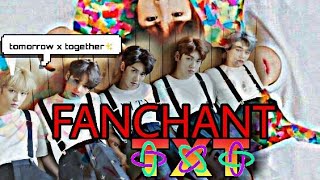 FANCHANT TXT♡♧ [upl. by Eniaj]