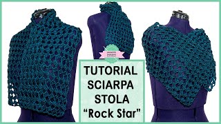 TUTORIAL SCIARPASTOLA UNCINETTO “ROCK STAR”  UNCINETTO D’ARGENTO [upl. by Nesaj20]