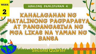 KAHALAGAHAN NG MATALINONG PAGPAPASYA AT PANGANGASIWA NG MGA LIKAS NA YAMAN NG BANSA  AP4 [upl. by Agatha]