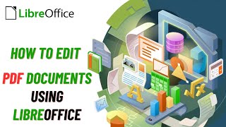 How to Edit PDF Documents Using LibreOffice [upl. by Artim]