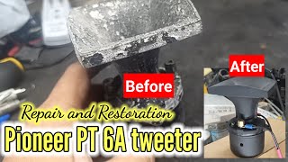 Pioneer PT 6A tweeter  Repair and restoration [upl. by Ettenim]