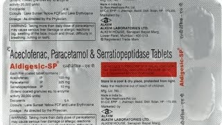 aceclofenac paracetamol and Serratiopeptidase tablet uses  Aldigesic  SP tablet [upl. by Ivgnout]