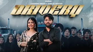 DRIVERY Official Video Chandra Brar FT Gurlez Akhtar x MixSingh  New Punjabi Songs 2024 [upl. by Wamsley]