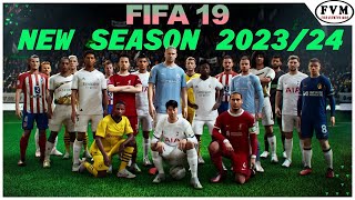 ALL IN ONE MOD FIFA 19  NEXT SEASON PATCH 2324  LATEST SQUAD TRANSFER 112023 KITS FACEGRAPHIC [upl. by Aseram]