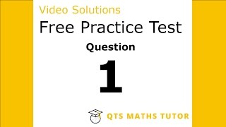 Numeracy skills test practice questions Test 1 – Q1 QTS Maths Tutor [upl. by Monreal]