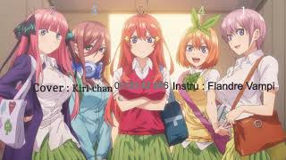 COVER  Gotoubun no Hanayome op  Kirichan [upl. by Dur]