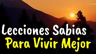 La Vida No Da Instrucciones Da Lecciones ¦ Consejos Sabios Para La Vida ¦ Frases Reflexión [upl. by Joleen]